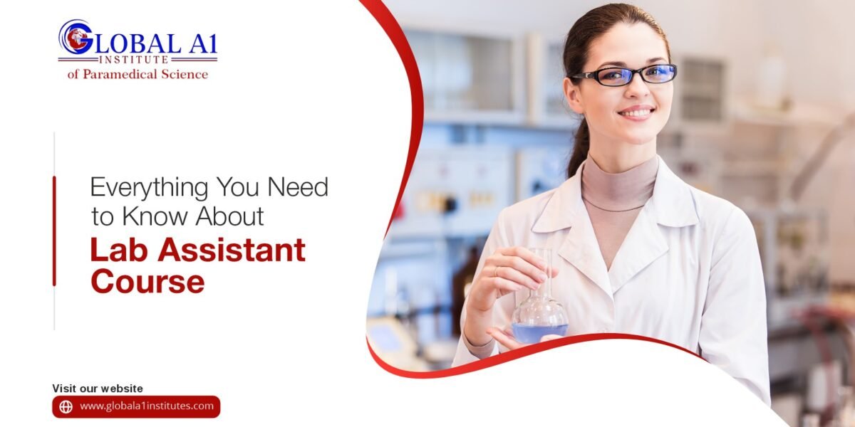 Everything You Need to Know About Lab Assistant Course