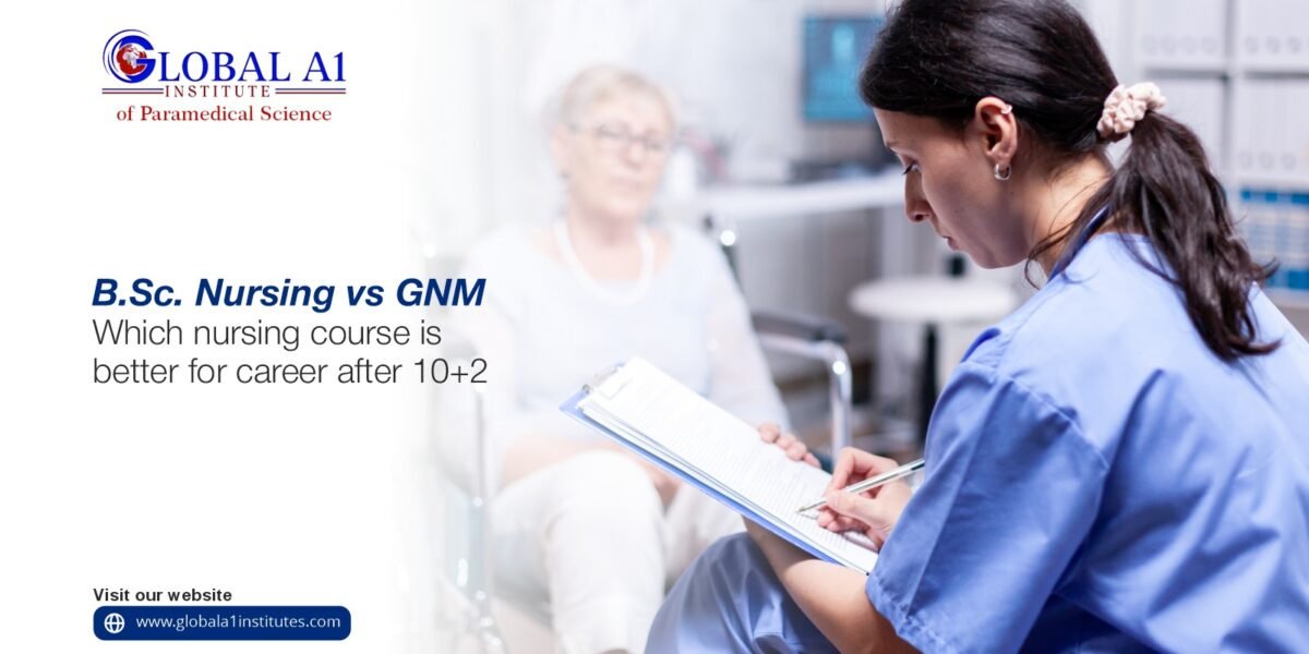 B.Sc. Nursing Vs. GNM: Which Nursing Course is Better for a Career After 10+2