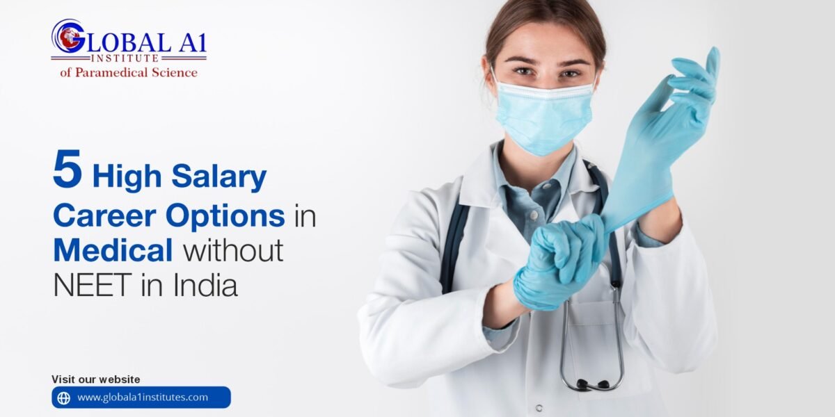 5 High Salary Career Options in Medical Without NEET in India