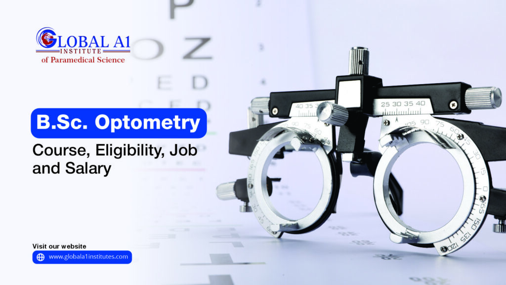 B.Sc. Optometry: Course, Eligibility, Job, and Salary