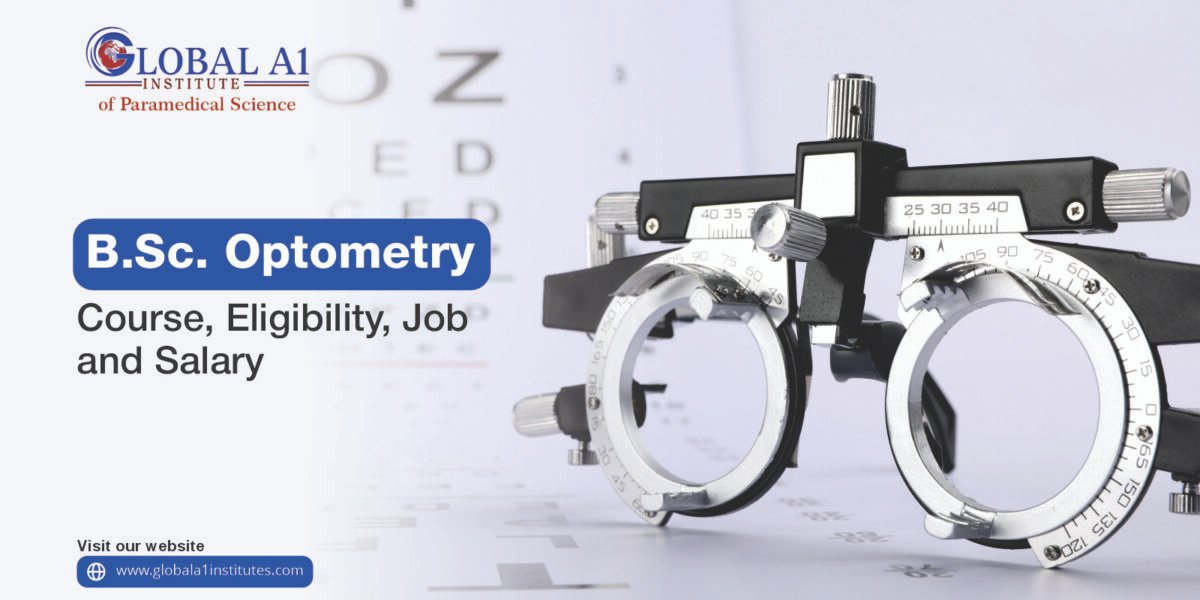 B.Sc. Optometry: Course, Eligibility, Job, and Salary