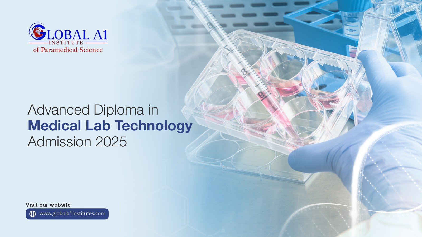 Advanced Diploma in Medical Lab Technology Admission 2025: Your Pathway to a Rewarding Career